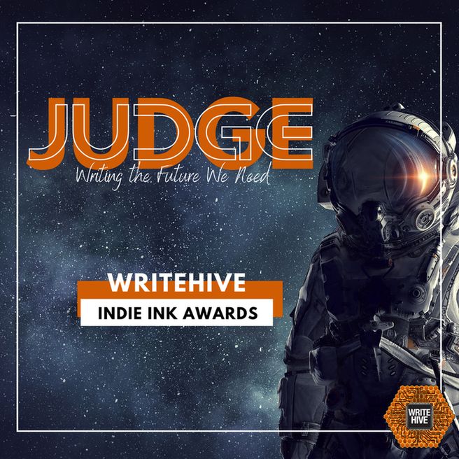 Image reads JUDGE in orange letters with yellow lines tracing it on top. The words below read: Writehive Indie Ink Awards.

The backgroudn is a starry, dark sky, and there is the stock image fo an astronaut to the right of the words. In the bottom right corner is the Writehive logo.