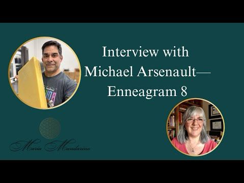 Enneagram Interview with Michael Arsenault, Type 8w9