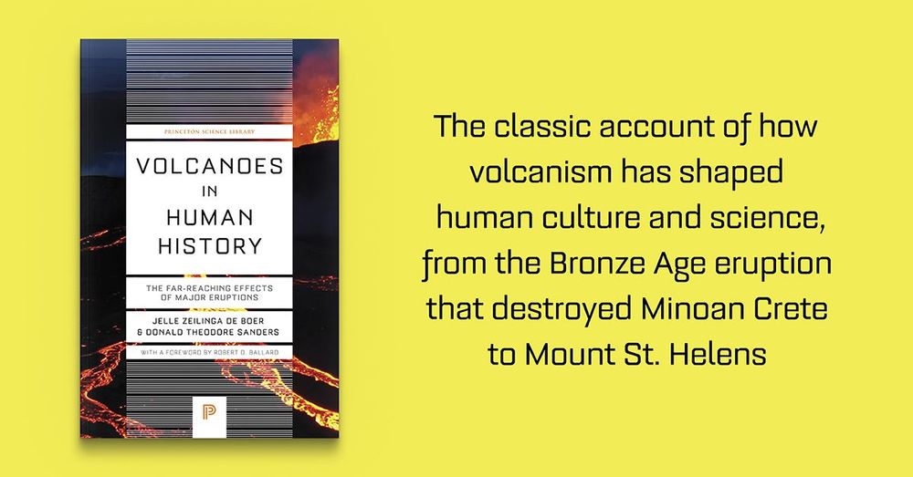 Volcanoes in Human History: The Far-Reaching Effects of Major Eruptions by Jelle Zeilinga de Boer and Donald Theodore Sanders. The classic account of how volcanism has shaped human culture and science, from the Bronze Age eruption that destroyed Minoan Crete to Mount St. Helens.