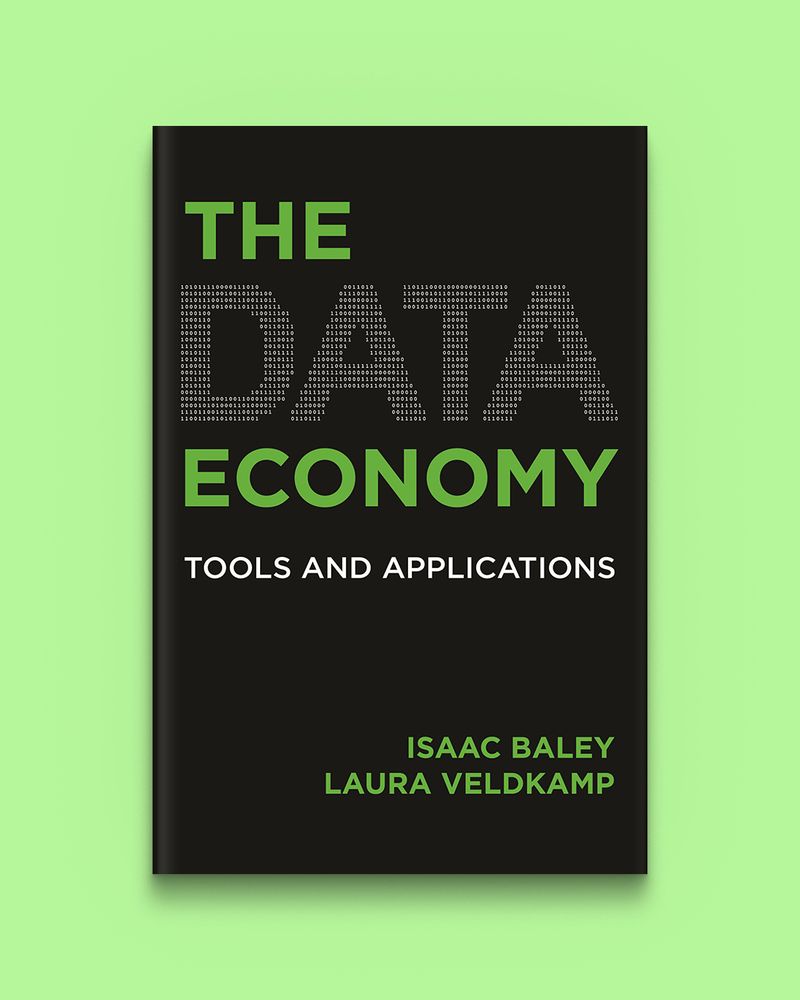 The Data Economy: Tools and Applications by Isaac Baley and Laura Veldkamp