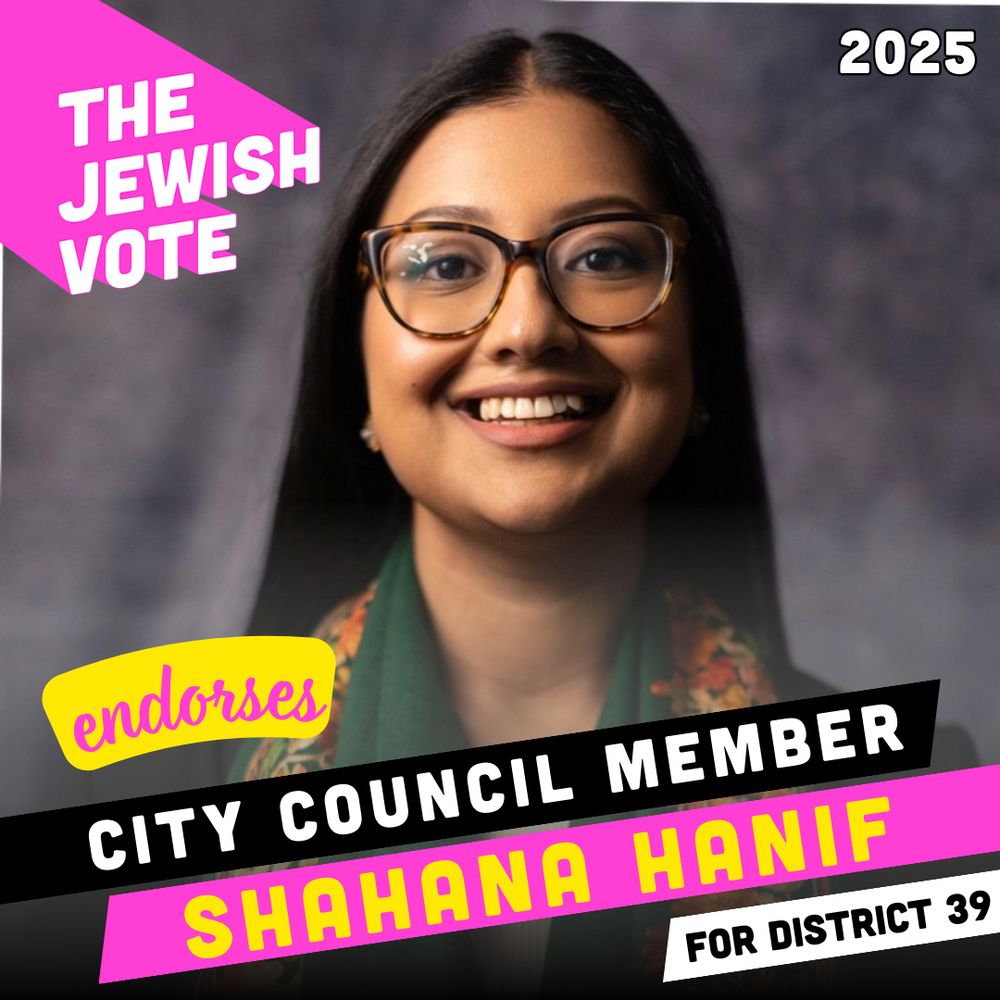 The Jewish Vote endorses City Council Member Shahana Hanif for District 39
