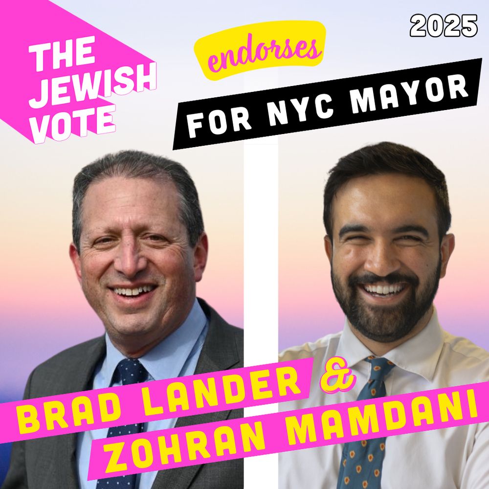  A graphic design anonouncing Brad Lander and Zohran Mamdani, candidates being endorsed by The Jewish Vote for NYC Mayor in 2025.