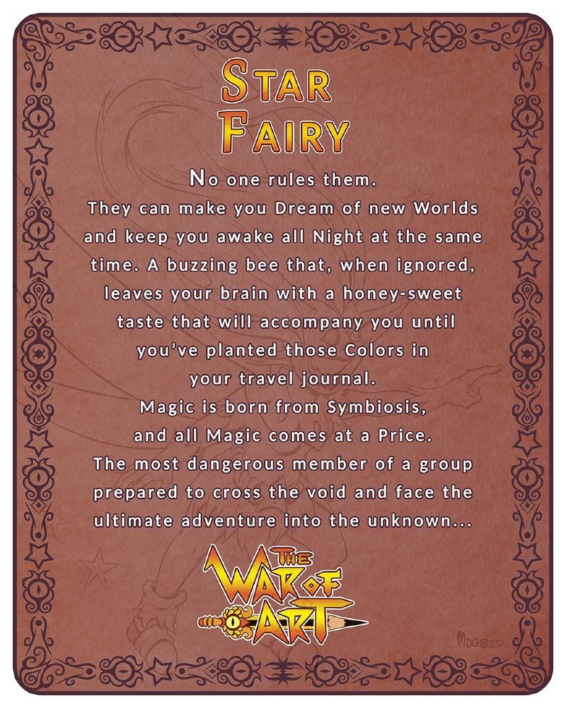 Role -playing card. Conster of the character of the character Star Fairy. Read: No one rules them.  They can make you Dream of new Worlds and keep you awake all Night at the same time. A buzzing bee that, when ignored, leaves your brain with a honey-sweet taste that will accompany you until you’ve planted those Colors in your travel journal.  Magic is born from Symbiosis, and all Magic comes at a Price. etc...