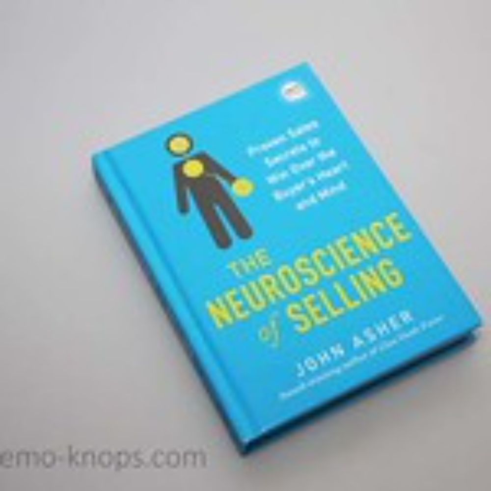 The Neuroscience of Selling - John Asher