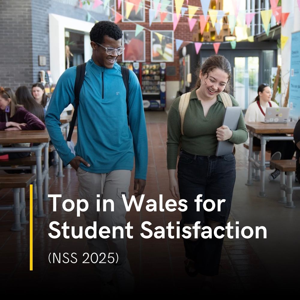 Top in Wales for Student Satisfaction (NSS 2025)