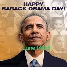 Happy Barack Obama Day!
June 14th