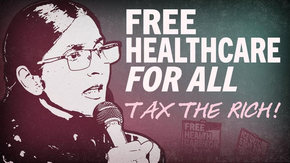 Free healthcare for all
Tax the rich!