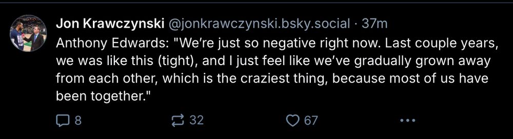 A Jon K post saying "Anthony Edwards: "We’re just so negative right now. Last couple years, we was like this (tight), and I just feel like we’ve gradually grown away from each other, which is the craziest thing, because most of us have been together."