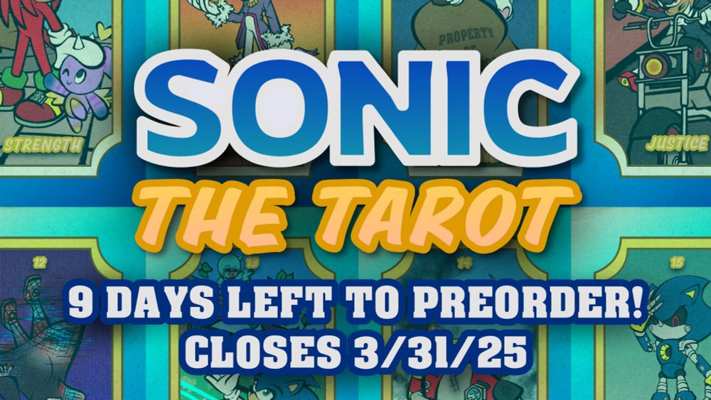 Sonic the Tarot: 9 Days Left to Preorder (Closes 3/31/25)