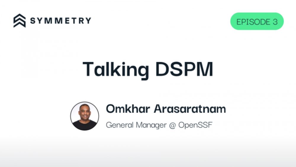 Talking DSPM: Episode 3 - Omkhar Arasaratnam