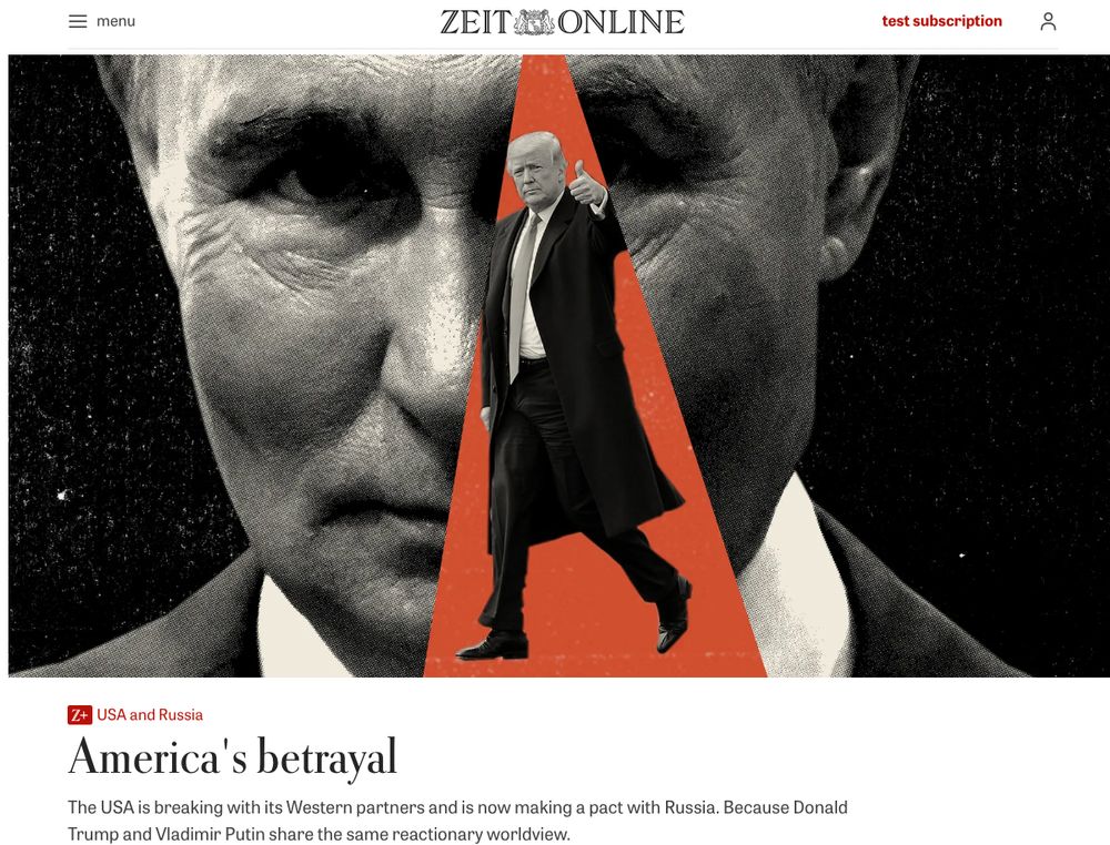 America's betrayal The USA is breaking with its Western partners and is now making a pact with Russia. Because Donald Trump and Vladimir Putin share the same reactionary worldview.