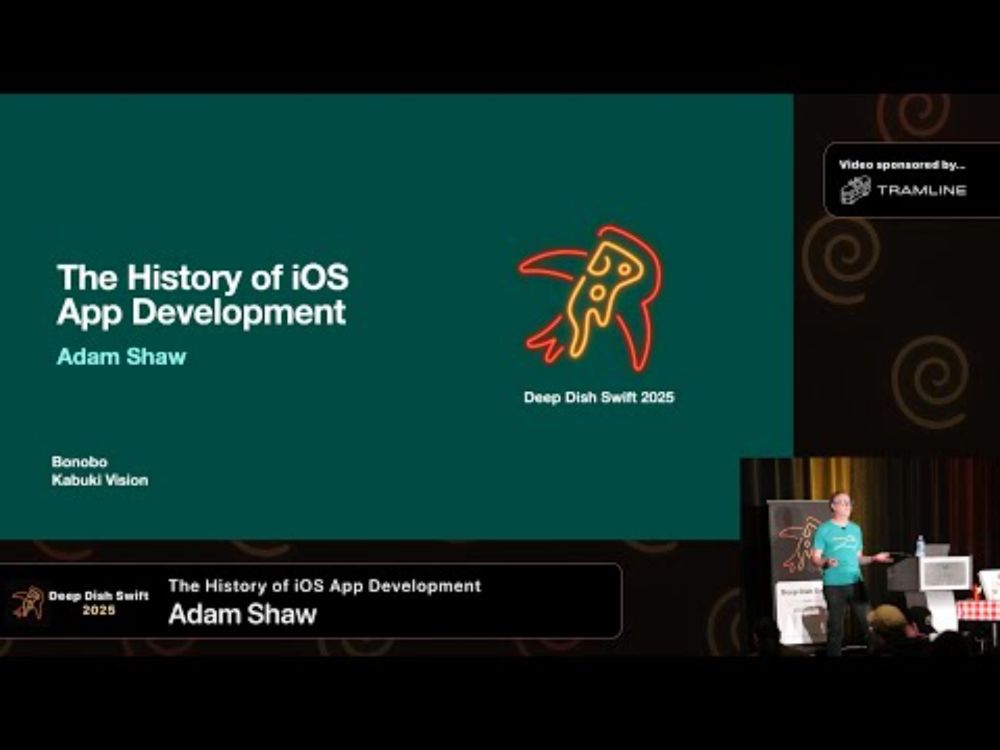 The History of iOS App Development  - Adam Shaw | Deep Dish Swift 2025