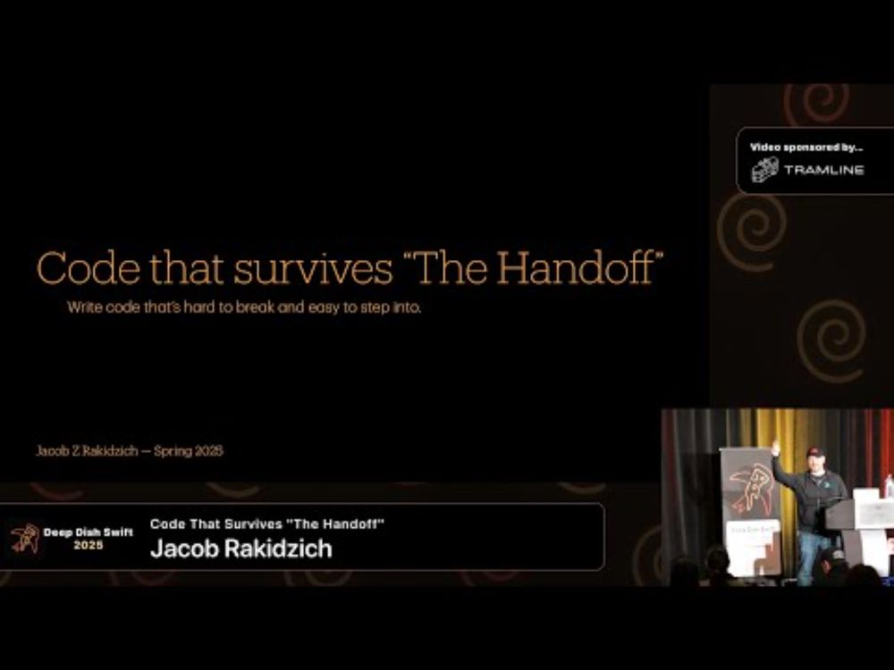 Code That Survives "The Handoff" - Jacob Rakidzich | Deep Dish Swift 2025