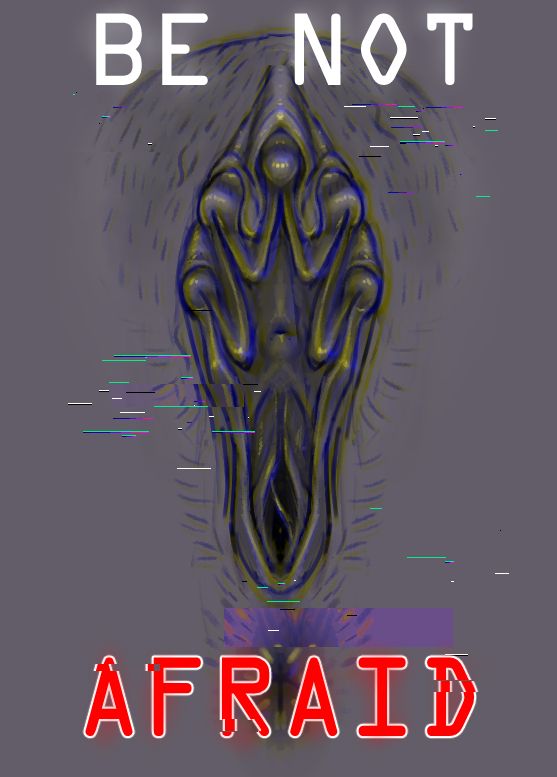 NattzArt 

a vagina with 5 enlarged clits, a text that says "be not afraid" on top and the bottom of the picture