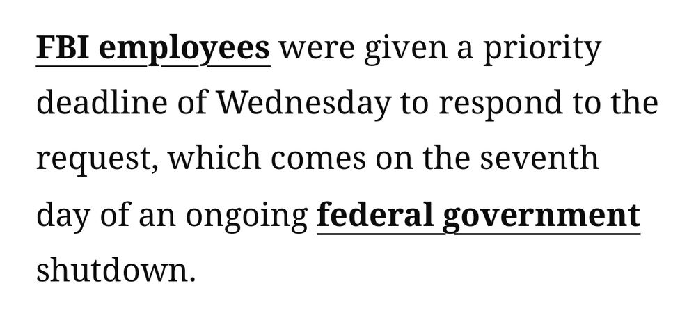 FBI employees were given a priority deadline of Wednesday to respond to the request, which comes on the seventh day of an ongoing federal government shutdown.
