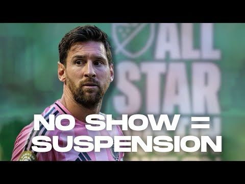 Lionel Messi Faces Suspension For Missing MLS All-Star Game