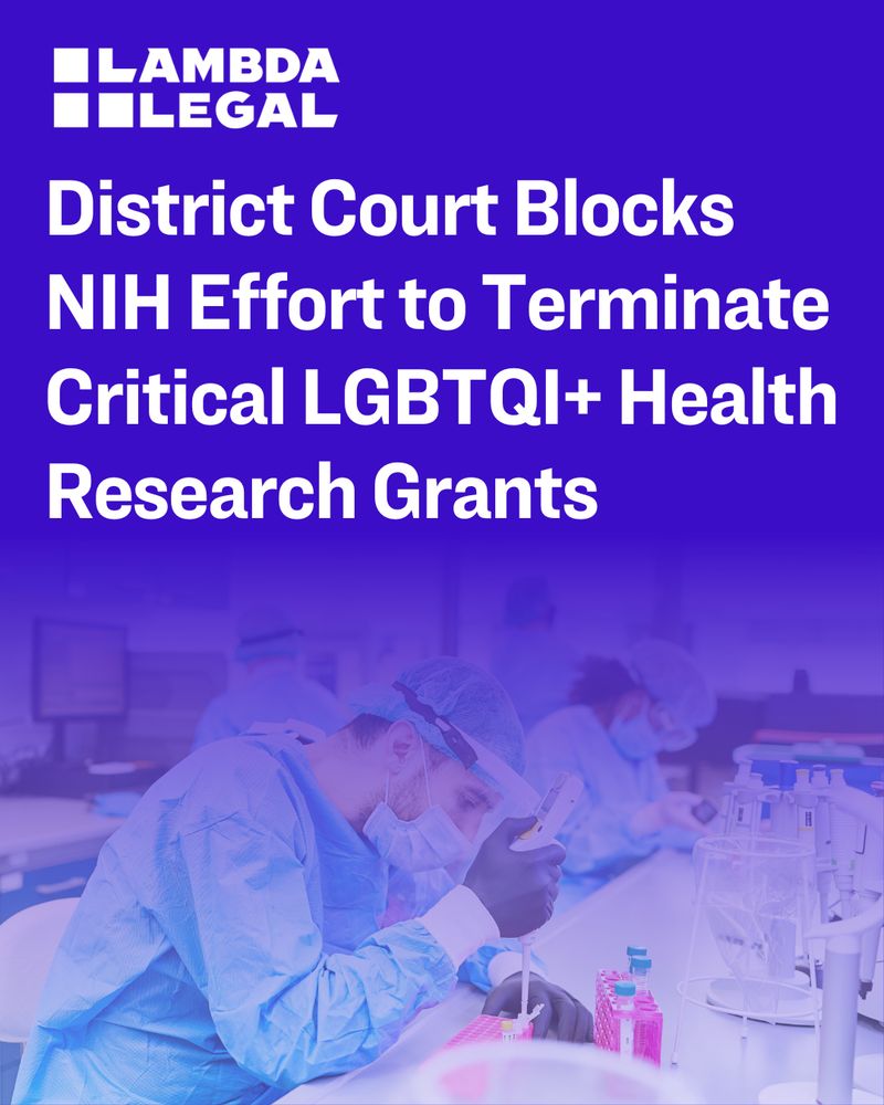 Purple background with white text that reads, "District Court Blocks NIH Effort to Terminate Critical LGBTQI+ Health Research Grants".