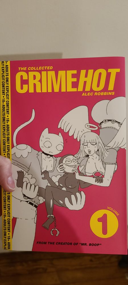 copy of CRIMEHOT volume 1, by alec robbins. looks good. too hot to properly describe the cover and honestly i'm not joking about that.