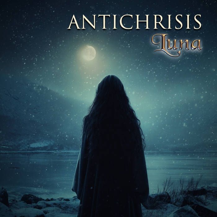 Cover of Antichrisis’ single “Luna” showing the dark silhouette of a long-haired woman standing by a lake on a winter’s night while looking up to the full moon. 