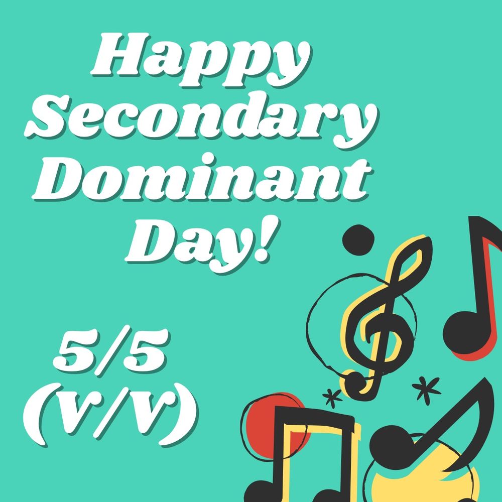 a canva graphic with a teal background that reads happy secondary dominant
day 5/5