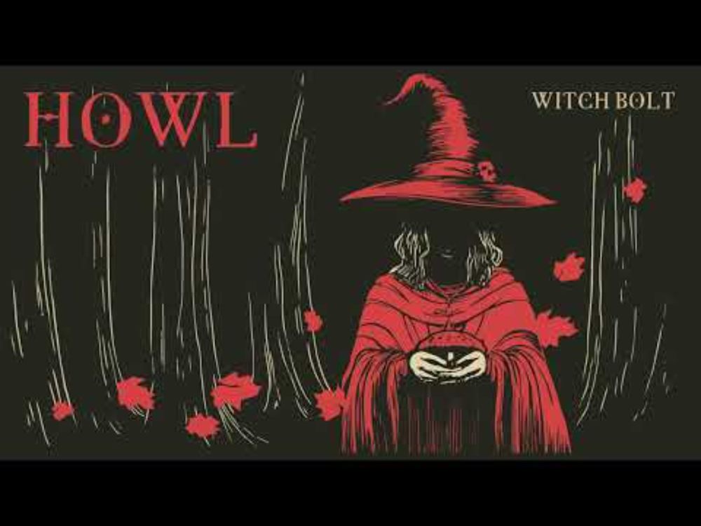 Witch Bolt - Howl [Dungeon Synth, Dungeon Ambient, Non-AI DS]