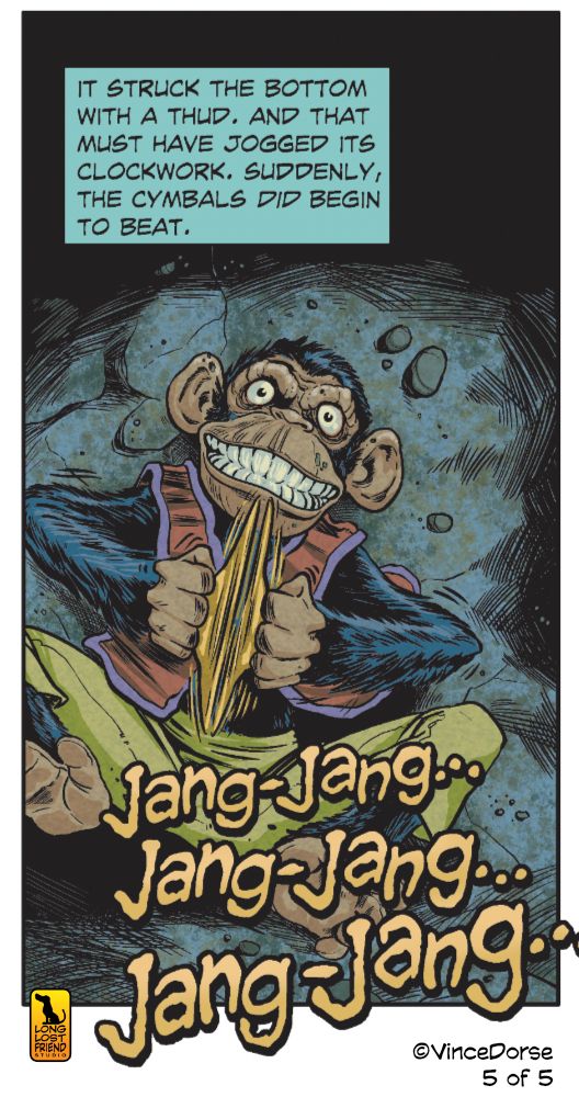 full color illustration for comic panel showing toy monkey at the bottom of a well clapping its cymbals together. text box above the monkey's head reads "It struck the bottom with a thud, and that must have jogged its clockwork. Suddenly, the cymbals did begin to beat." sound effects text reads "jang-jang, jang-jang, jang-jang"