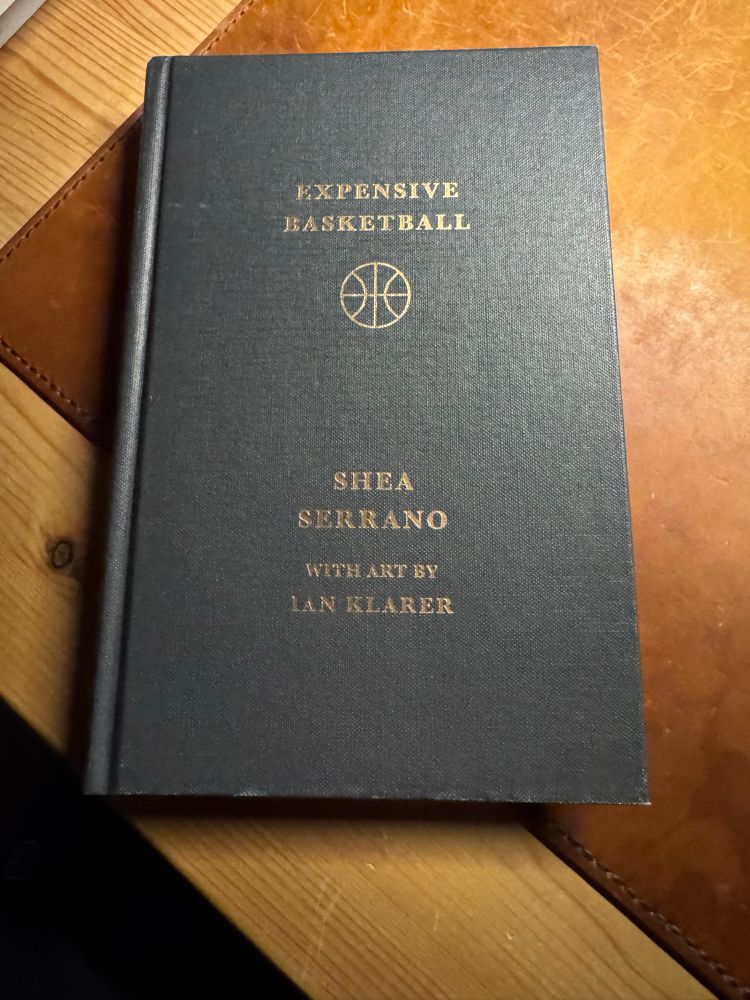 The book Expensive Basketball by Shea Serrano