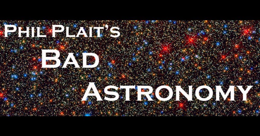 Bad Astronomy Newsletter