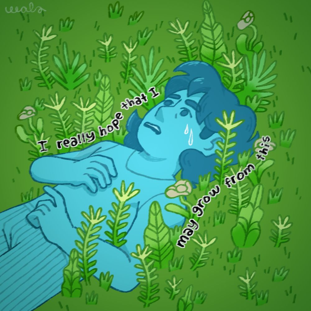 A person tearing up as they lay on grass with the text "I really hope that I may grow from this"