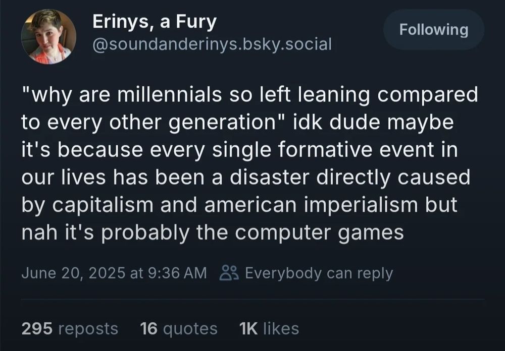 Why are millenials so left leaning? Because we pay attention to whats going on. 