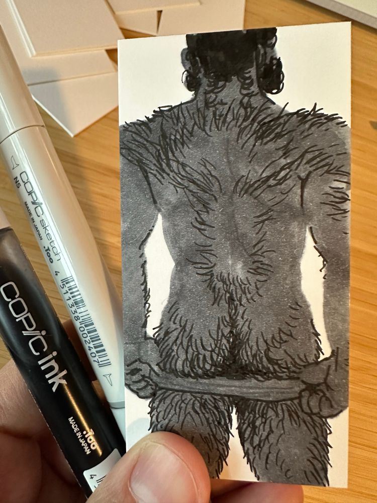 Copic sketch of a man’s hairy butt. Greyscale. Holding spare copic ink and a sketch marker in N5.