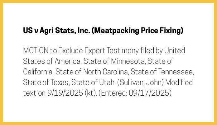 The entry's text: MOTION to Exclude Expert Testimony filed by United States of America, State of Minnesota, State of California, State of North Carolina, State of Tennessee, State of Texas, State of Utah. (Sullivan, John) Modified text on 9/19/2025 (kt). (Entered: 09/17/2025)