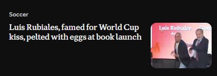 Luis Rubiales, famed for World Cup kiss, pelted with eggs at book launch