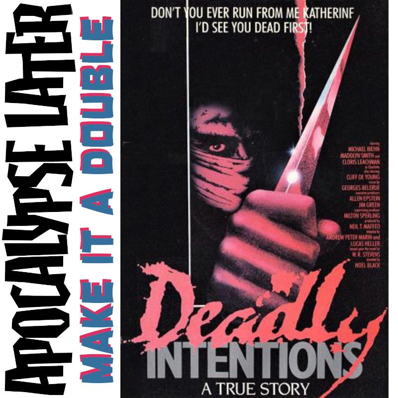 Apocalypse Later Make It a Double image of the poster for the two part TV movie Deadly Intentions (1985).