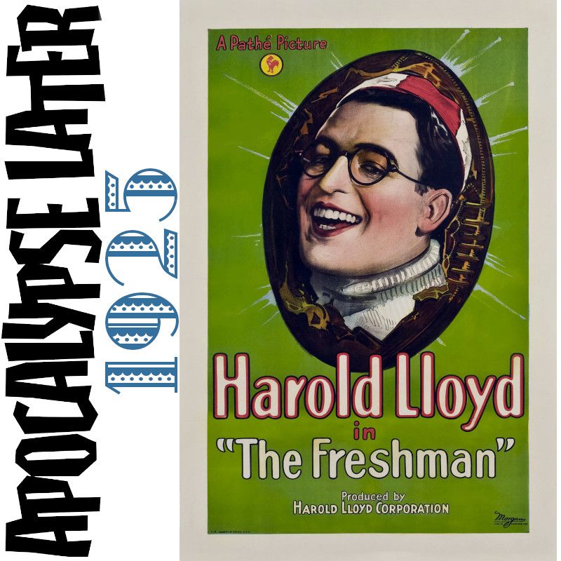 Apocalypse Later That's a Wrap! image of the movie poster for The Freshman (1925).