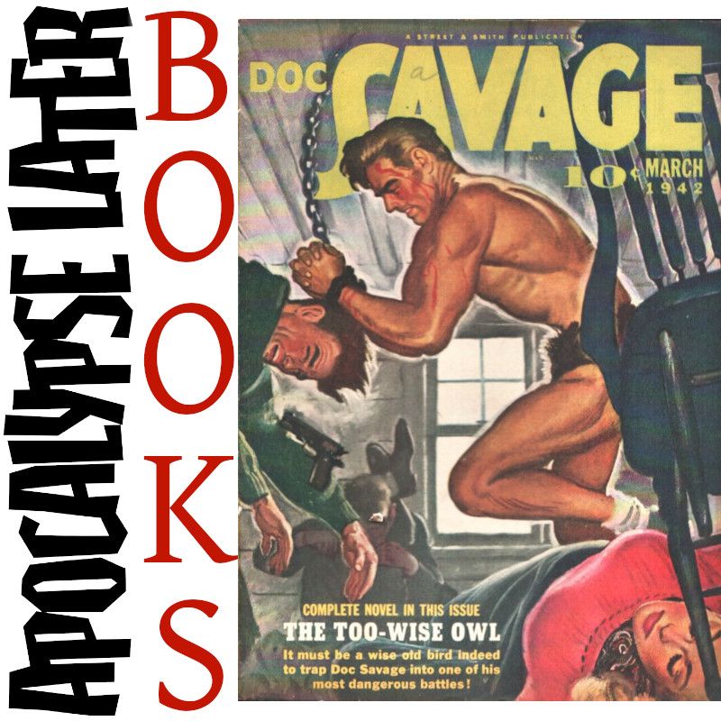 Apocalypse Later Books image of the book The Too-Wise Owl by Kenneth Robeson.