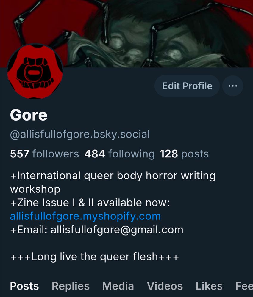 Profile page of @allisfullofgore on blue sky. Avatar is an illustrated mouth with an eyeball, banner the top half of the issue 2 cover.