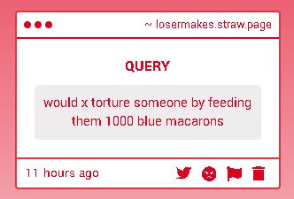 would x torture someone by feeding them 1000 blue macarons