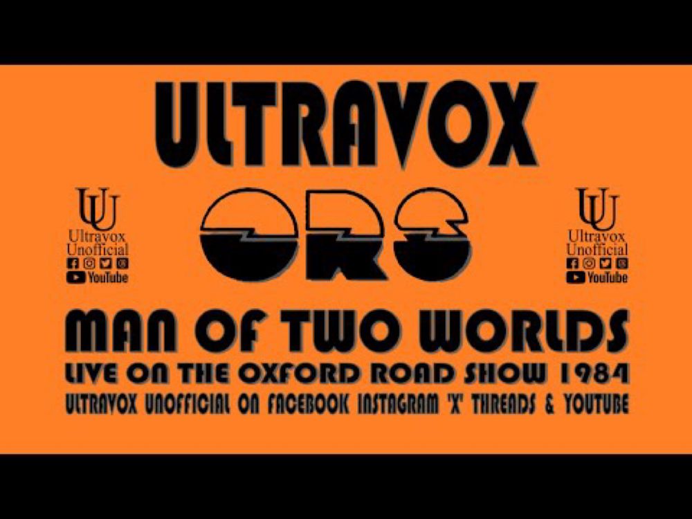 Ultravox 'Man of Two Worlds' on the Oxford Road Show' in 1984 - Series 3 Episode 12