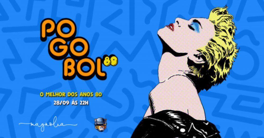 Pogobol 80 no Magnólia | Sábado 28/09