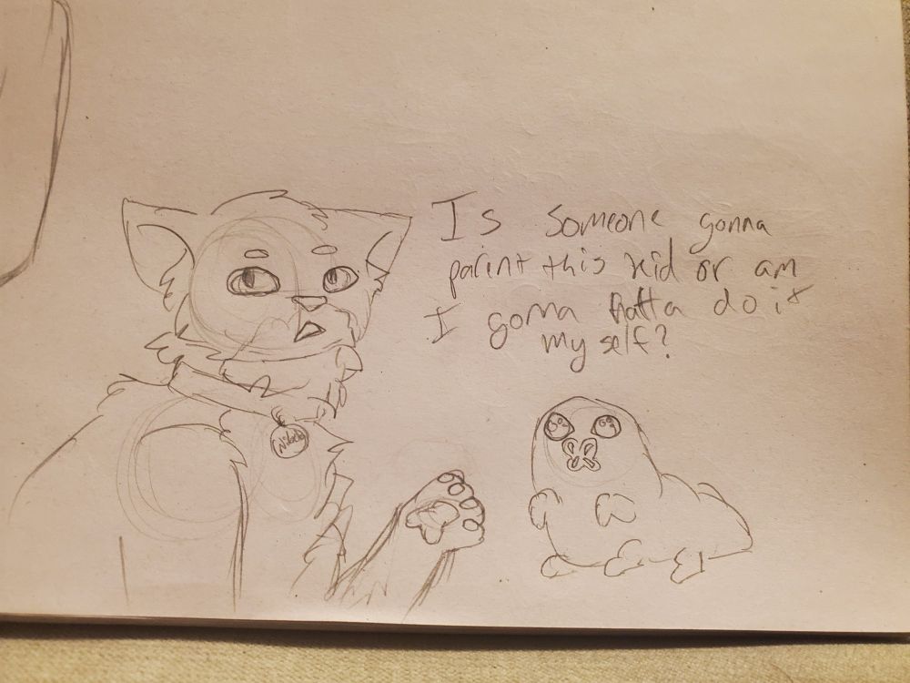 A drawing of cat stan pines and the shapeshifter. Shifty is very small. Stan gestures in its direction with a paw. His expression is curious as he says "Is someone gonna parent this kid or am i gonna hafta do it myself?"