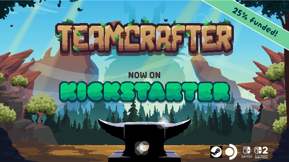 An anvil in front of a forested, mountainous background. Above the anvil is the text "Teamcrafter, now on Kickstarter!" In the upper-right corner is a banner that says "25% funded!"