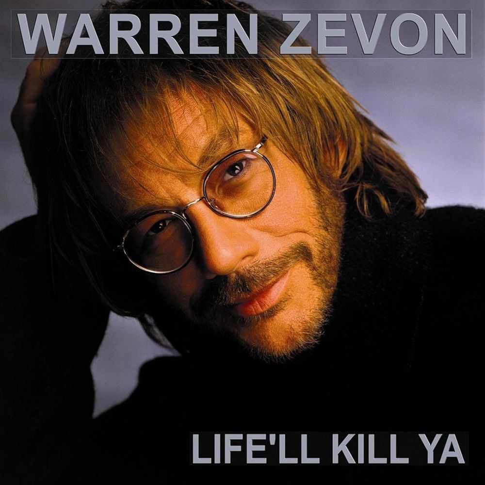Album cover of Warren Zevon "Life'll Kill Ya"