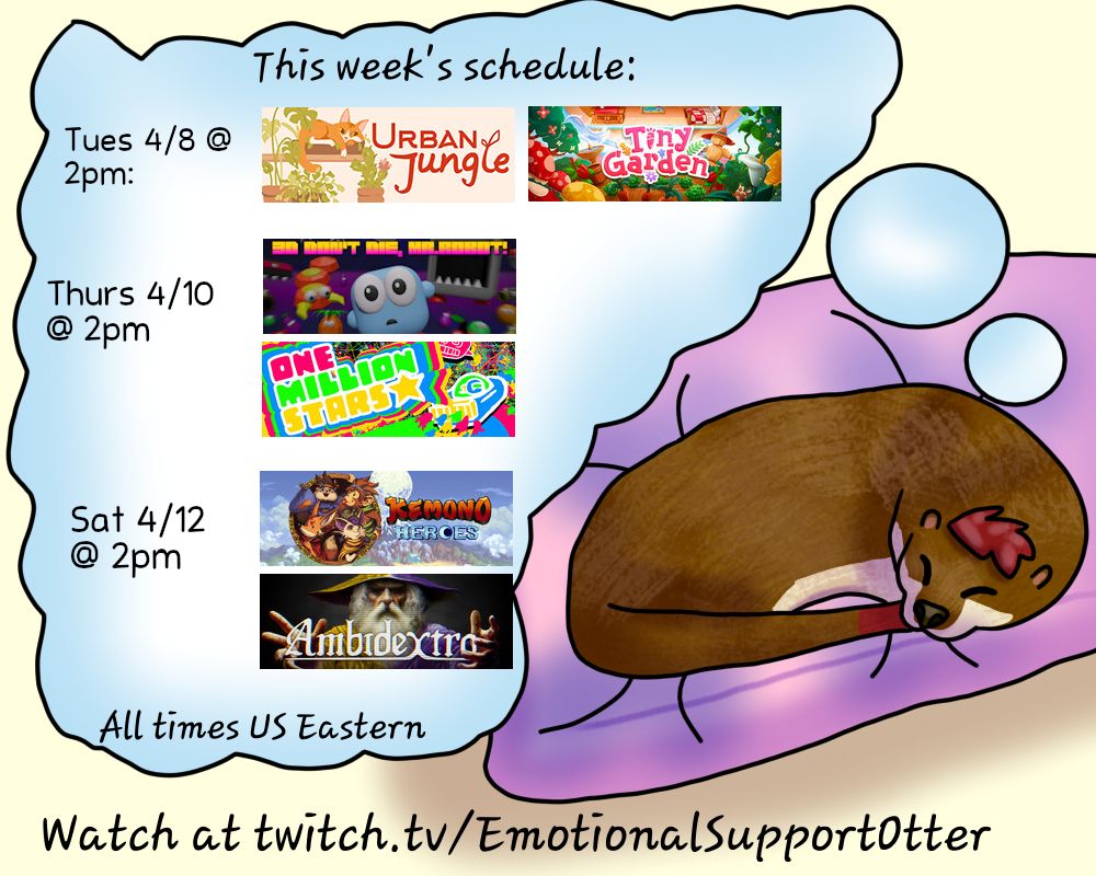 Tuesday 4/8 @ 2pm: Urban Jungle and Tiny Garden - catch up stream with garden puzzling!
Thursday 4/10 @ 2pm: 3D Don't Die Mr. Robot and One Million Stars - shooty, avoid-y kind of games
Saturday 4/12 @ 2pm: Kemono Heroes and Ambidextro - platformer day!