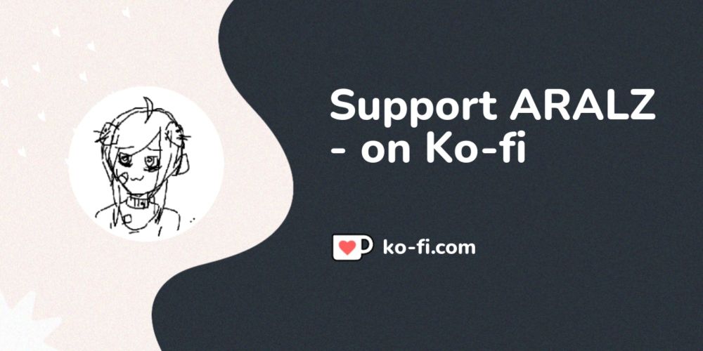 Support ARALZ on Ko-fi! ❤️. ko-fi.com/aralz