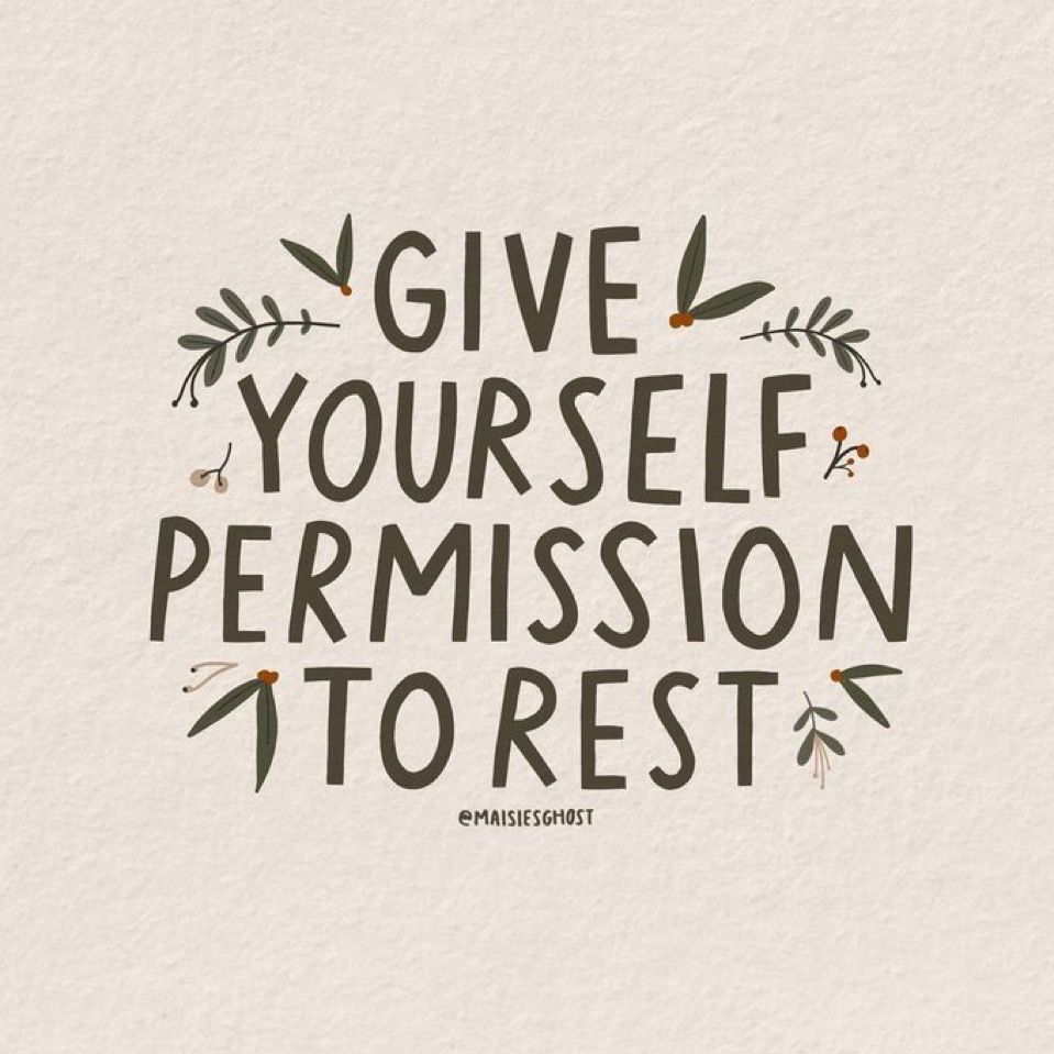 Quote from @maisesghost saying Give Yourself Permission to Rest