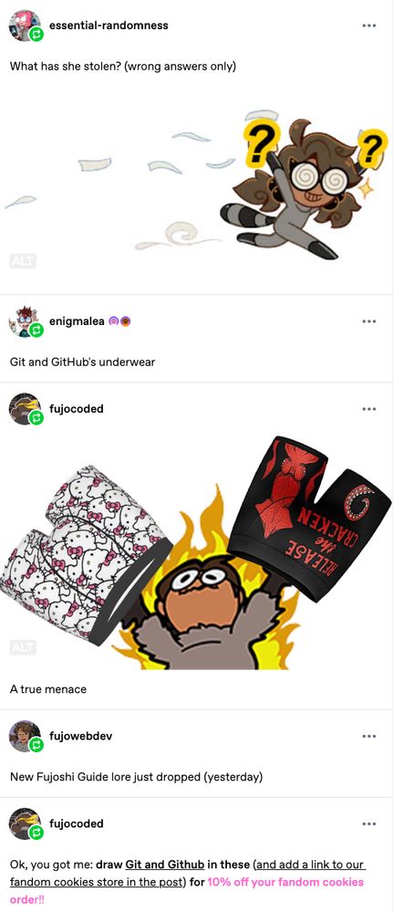 Thread: what has boba-tan's stolen? Git and GitHub's underwear. She holds it up in the next pic, then fujocoded account states there will be 10% off for people drawing them in those.