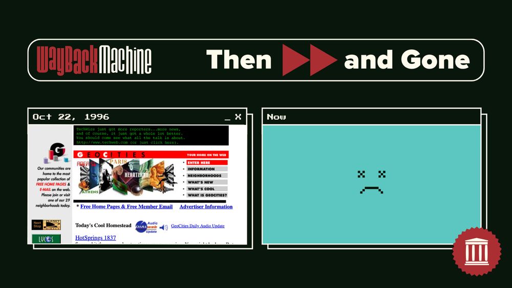 Wayback Machine capture of the GeoCities.com site taken on October 22, 1996 alongside a pixel art frowning face representing that the site is gone.