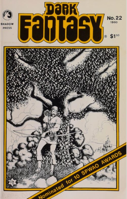Cover of Dark Fantasy No. 22 (1980), published by Shadow Press. The title is printed in bold, stylized yellow and black text at the top. The central illustration features a medieval knight in armor leaning against a large, leaf-covered tree, holding a bow and arrows. A castle is faintly visible in the background. A diagonal black-and-yellow banner across the bottom reads, “Nominated for 10 SPWAO Awards.” Price is listed as $1.50.