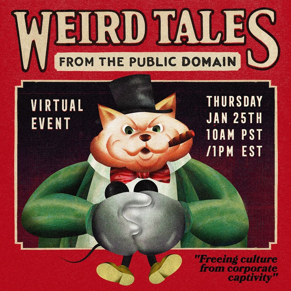 The imaginary cover to a 1928 issue of "Weird Tales from the Public Domain" features a fat cat in a top hat, smoking a cigar, strangling a mouse. The tagline of "Freeing culture from corporate captivity" runs along the bottom of the image.